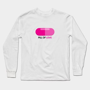 Pill of Love Long Sleeve T-Shirt